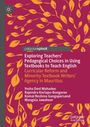 Komal Reshma Gungapersand: Exploring Teachers' Pedagogical Choices in Using Textbooks to Teach English, Buch