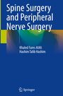 Khaled Fares Alali: Spine Surgery and Peripheral Nerve Surgery, Buch