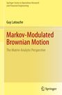Guy Latouche: Markov-Modulated Brownian Motion, Buch