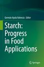 Germán Ayala Valencia, Editor. "Starch: Progress in Food Applications". Grüner Hintergrund mit Springer-Logo.