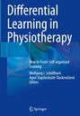 Titel: Differential Learning in Physiotherapy. Untertitel: How to Foster Self-organized Learning. Herausgeber: Wolfgang I. Schöllhorn, Agnė Sla 

Hintergrund in Blautönen mit Logo von Springer unten.