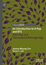 Joanne Miyang Cho: An Introduction to K-Pop and BTS, Buch