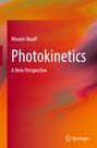 Mounir Maafi: Photokinetics, Buch