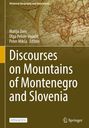 Discourses on Mountains of Montenegro and Slovenia, Buch