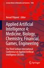 : Applied Artificial Intelligence 4: Medicine, Biology, Chemistry, Financial, Games, Engineering, Buch
