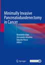 Minimally Invasive Pancreatoduodenectomy in Cancer, Buch