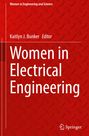Text: "Women in Electrical Engineering", "Women in Engineering and Science", "Kaitlyn J. Bunker Editor", "Springer" (Logo). Roter Hintergrund mit diagonalen Mustern.