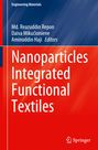 Titel: "Nanoparticles Integrated Functional Textiles". Autoren: Md. Reazuddin Repon, Daiva Mikučioniene, Aminoddin Haji. Springer-Logo unten.