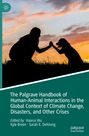 The Palgrave Handbook of Human-Animal Interactions in the Global Context of Climate Change, Disasters, and Other Crises, Buch