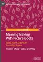 Oben, Weiß auf Rot: Serie über Bildung, Kultur, Politik. Titel: "Meaning Making With Picture Books". Autoren: Heather Sharp, Debra Donnelly. Hintergrund: Rot mit stilisierten Blättern. 