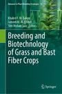 : Breeding and Biotechnology of Grass and Bast Fiber Crops, Buch