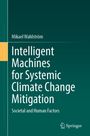 Mikael Wahlström: Intelligent Machines for Systemic Climate Change Mitigation, Buch