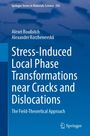 Alexei Boulbitch: Stress-Induced Local Phase Transformations near Cracks and Dislocations, Buch