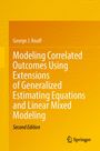 George J. Knafl: Modeling Correlated Outcomes Using Extensions of Generalized Estimating Equations and Linear Mixed Modeling, Buch