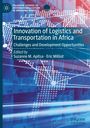 Titel: "Innovation of Logistics and Transportation in Africa: Challenges and Development Opportunities".