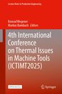 : 4th International Conference on Thermal Issues in Machine Tools (ICTIMT2025), Buch