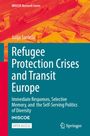Julija Sardeli¿: Refugee Protection Crises and Transit Europe, Buch