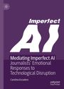 Carolina Escudero: Mediating Imperfect AI, Buch