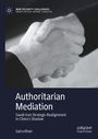 Saira Khan: Authoritarian Mediation, Buch