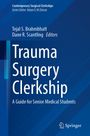 Trauma Surgery Clerkship, Buch