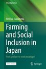 Hiroyuki Tsunashima: Farming and Social Inclusion in Japan, Buch