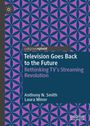 Anthony N. Smith: Television Goes Back to the Future, Buch