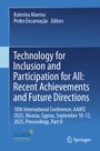 : Technology for Inclusion and Participation for All: Recent Achievements and Future Directions, Buch