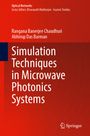 Rangana Banerjee Chaudhuri: Simulation Techniques in Microwave Photonics Systems, Buch