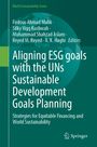 : Aligning ESG goals with the UNs Sustainable Development Goals Planning, Buch