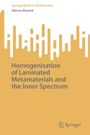 Marcus Waurick: Homogenisation of Laminated Metamaterials and the Inner Spectrum, Buch
