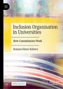 Roxana-Diana Baltaru: Inclusion Organisation in Universities, Buch