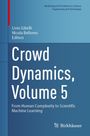 : Crowd Dynamics, Volume 5, Buch