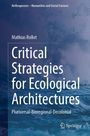 Mathias Rollot: Critical Strategies for Ecological Architectures, Buch