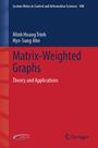 Minh Hoang Trinh: Matrix-Weighted Graphs, Buch