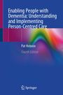 Pat Hobson: Enabling People with Dementia: Understanding and Implementing Person-Centred Care, Buch