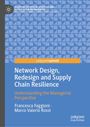 Francesca Faggioni: Network Design, Redesign and Supply Chain Resilience, Buch