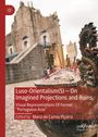 : Luso-Orientalism(S) - On Imagined Projections And Ruins, Buch