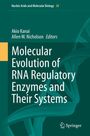 : Molecular Evolution of RNA Regulatory Enzymes and Their Systems, Buch