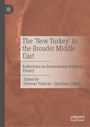 : The 'New Turkey' in the Broader Middle East, Buch