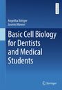 Angelika Böttger: Basic Cell Biology for Dentists and Medical Students, Buch