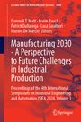 : Manufacturing 2030 - A Perspective to Future Challenges in Industrial Production, Buch