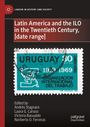 : Latin America and the ILO in the Twentieth Century, Buch