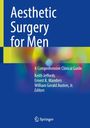 „Aesthetic Surgery for Men: A Comprehensive Clinical Guide.“ Herausgeber: Keith Jeffords, Ernest K. Manders, William G. Austen. Farbiges Cover.