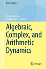 : Algebraic, Complex, and Arithmetic Dynamics, Buch