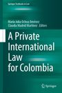 : A Private International Law for Colombia, Buch