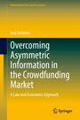 Ana Odorovi¿: Overcoming Asymmetric Information in the Crowdfunding Market, Buch