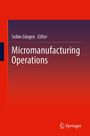 : Micromanufacturing Operations, Buch
