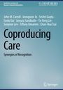 "Synthesis Lectures on Human-Centered Informatics". Autoren: John M. Carroll bis Chun-Hua Tsai. "Coproducing Care: Synergies of Recognition". Springer-Logo unten rechts.