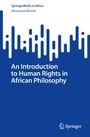 Motsamai Molefe: An Introduction to Human Rights in African Philosophy, Buch