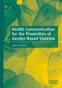 Given Mutinta: Health Communication for the Prevention of Gender-Based Violence, Buch